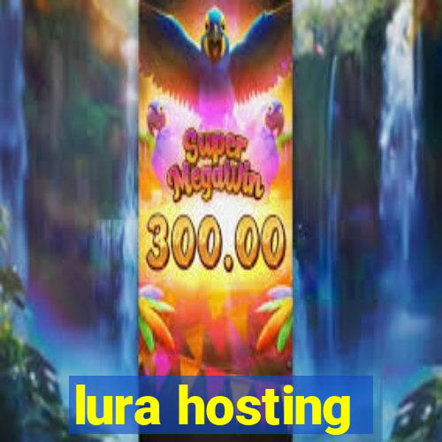 lura hosting